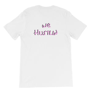 "We Hustlin" Pink Cameron Short-Sleeve Unisex T-Shirt